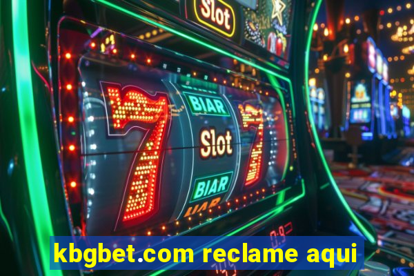 kbgbet.com reclame aqui